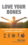 Love Your Bones - Max Tuck - 9781781610718