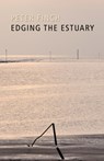 Edging the Estuary - Peter Finch - 9781781720844