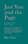Just You and the Page - Sue Gee - 9781781725221
