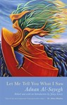 Let Me Tell You What I Saw - Adnan al-Sayegh - 9781781726020