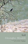 Still - Christopher Meredith - 9781781726143