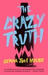 The Crazy Truth - Gemma June Howell - 9781781727522