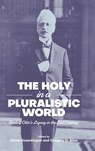 The Holy in a Pluralistic World - Ulrich Rosenhagen ; Gregory D Alles - 9781781794906