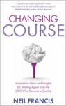 Changing Course - Neil Francis - 9781781801673