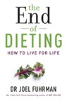 The End of Dieting - Dr Joel Fuhrman - 9781781804346
