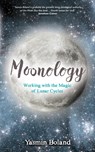 Moonology™ - Yasmin Boland - 9781781807422
