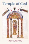 The Temple of God: An Unbroken Vision of the Virgin Mary - Theo Andreou - 9781781822050