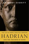 Hadrian and the Triumph of Rome - EVERITT,  Anthony - 9781781851067