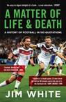 A Matter Of Life And Death - Jim White - 9781781859285