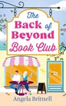 The Back of Beyond Book Club - Angela Britnell - 9781781897560