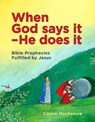 When God Says It - He Does It - Carine MacKenzie - 9781781913222