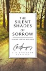 The Silent Shades of Sorrow - C. H. Spurgeon - 9781781915851