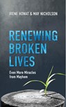 Renewing Broken Lives - Irene Howat ; May Nicholson - 9781781916858