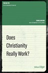 Does Christianity Really Work? - William Edgar - 9781781917756