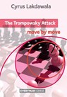 The Trompowsky Attack: Move by Move - Cyrus Lakdawala - 9781781941775