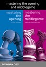 Mastering the Opening and Middlegame - Byron Jacobs ; Angus Dunnington - 9781781944707