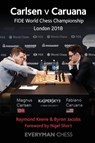 Carlsen v Caruana - Raymond Keene ; Byron Jacobs - 9781781945131