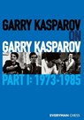 Garry Kasparov on Garry Kasparov - Garry Kasparov - 9781781945247