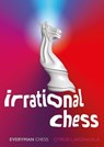 Irrational Chess - Cyrus Lakdawala - 9781781946480