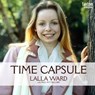 Lalla Ward - Time Capsule - Paul W. T. Ballard ; Lalla Ward - 9781781961186