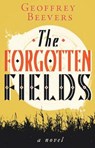 The Forgotten Fields - Geoffrey Beevers - 9781781963500
