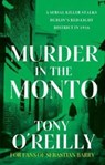 Murder in the Monto - Tony O'Reilly - 9781781997093