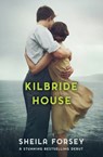 Kilbride House - Sheila Forsey - 9781781997734