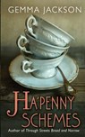 Ha'penny Schemes - Gemma Jackson - 9781781998229