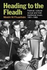 Headind to the Fleadh - Meabh Ni Fhuarthain - 9781782050131