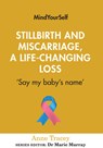Stillbirth and Miscarriage, a Life-Changing Loss - Anne Tracey - 9781782055273