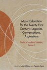 Music Education for the Twenty-First Century - John O'Flynn ; Patricia Flynn - 9781782055792