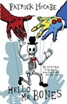 Hello Mr Bones - Patrick McCabe - 9781782060154