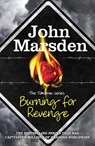 Burning for Revenge - John Marsden - 9781782061267