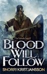 Blood Will Follow - Snorri Kristjansson - 9781782063384