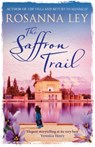 The Saffron Trail - Rosanna Ley - 9781782067641
