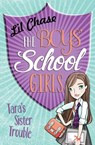 The Boys' School Girls: Tara's Sister Trouble - Lil Chase - 9781782069812