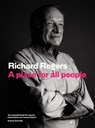 A Place for All People - Richard Rogers ; Richard Brown - 9781782116936