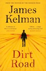 Dirt Road - Mr James Kelman - 9781782118251