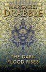 Drabble, M: Dark Flood Rises - DRABBLE,  Margaret - 9781782118305