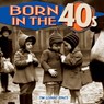 Born in the 40s - Tim Glynne-Jones - 9781782128847