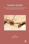 Talking Bodies - Kate White - 9781782201069