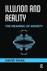 Illusion and Reality - David Smail - 9781782202851