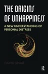 The Origins of Unhappiness - David Smail - 9781782202875