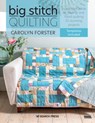 Big Stitch Quilting - Carolyn Forster - 9781782218210