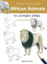 How to Draw: African Animals - Jonathan Newey - 9781782218715