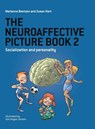 The Neuroaffective Picture Book 2 - Marianne Bentzen ; Susan Hart - 9781782225997