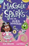 Maggie Sparks and the Alien Invasion - Steve Smallman - 9781782267171