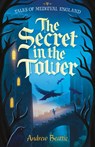 The Secret in the Tower - Andrew Beattie - 9781782268819