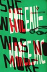 She Who Was No More - BOILEAU,  Pierre ; Narcejac, Thomas - 9781782270812