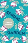 Spring Garden - Tomoka Shibasaki - 9781782272700